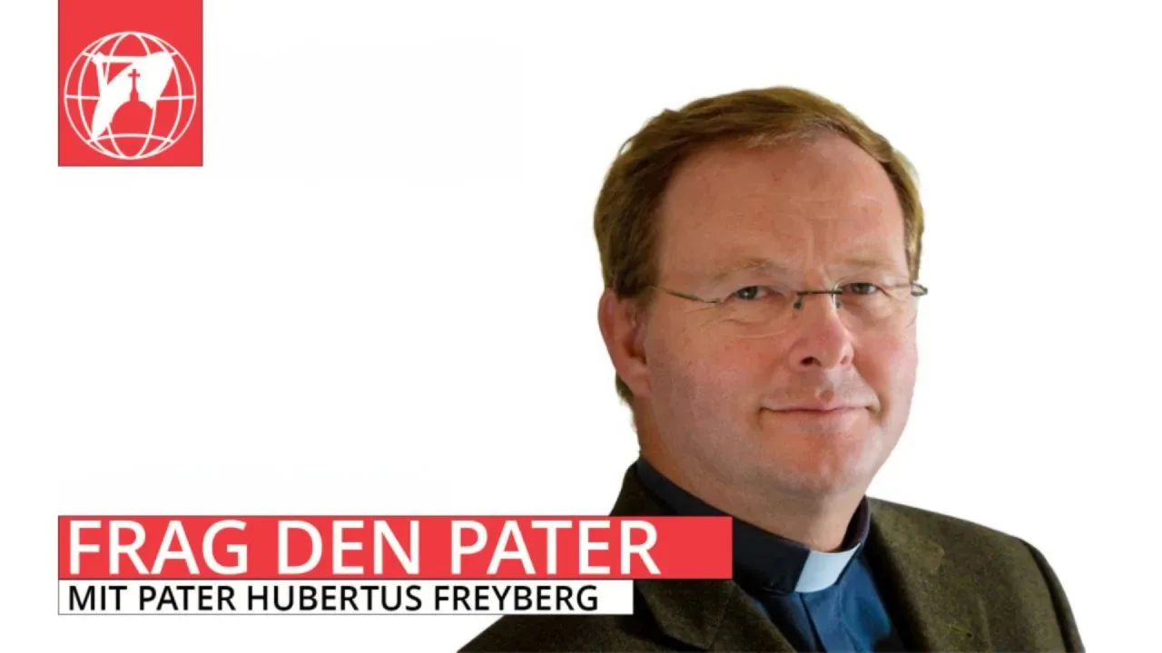 Frag den Pater - mit Pater Hubertus Freyberg