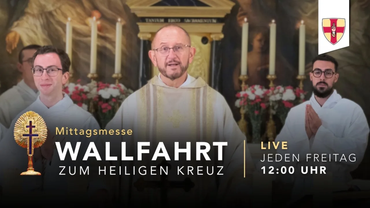 Wallfahrt zum Heiligen Kreuz - Pilgermesse aus der Kreuzkirche des Stiftes Heiligenkreuz