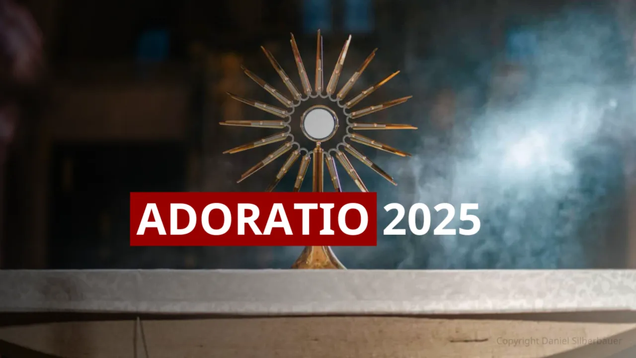 LIVE: ADORATIO 2025 in Altötting | Laudes, Vortrag, Heilige Messe und Impuls