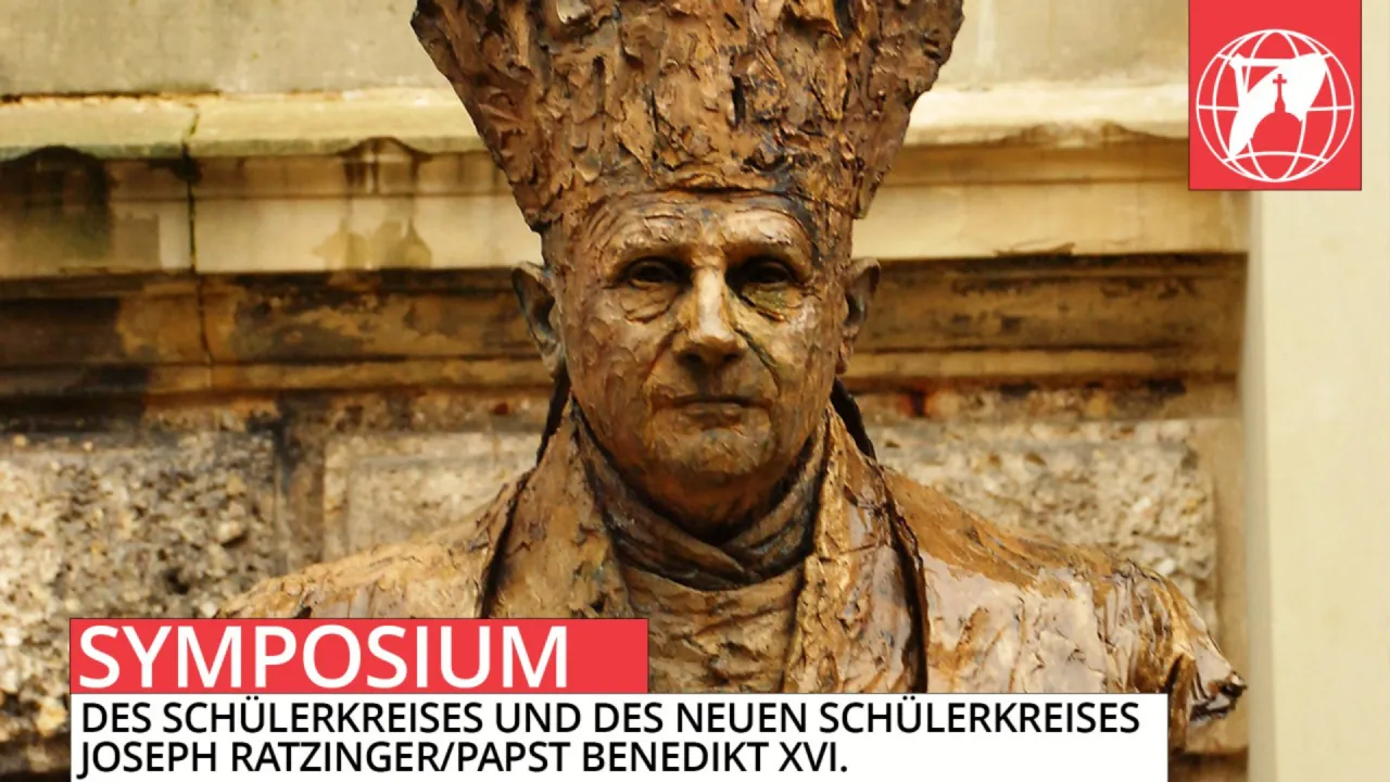 Symposium des Schülerkreises und des Neuen Schülerkreises Joseph Ratzinger/Papst Benedikt XVI.